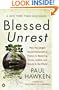 Blessed Unrest: How the Largest Social Movement in History Is Restoring Grace, Justice, and Beauty to the World