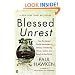 Blessed Unrest: How the Largest Social Movement in History Is Restoring Grace, Justice, and Beauty to the World