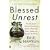 Blessed Unrest: How the Largest Social Movement in History Is Restoring Grace, Justice, and Beau: How the Largest Social Movement in the World Is Restoring Grace, Justice and Beauty to the World