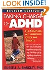 Taking Charge of ADHD: The Complete, Authoritative Guide for Parents (Revised Edition)