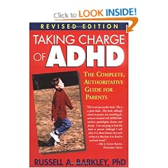 Taking Charge of ADHD, Revised Edition: The Complete, Authoritative Guide for Parents