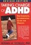 Taking Charge of ADHD, Revised Edition: The Complete, Authoritative Guide for Parents