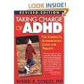 Taking Charge of ADHD, Revised Edition: The Complete, Authoritative Guide for Parents