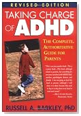 Taking Charge of ADHD: The Complete, Authoritative Guide for Parents (Revised Edition)