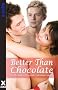 Better Than Chocolate: A Collection of Erotic Valentines Stories