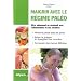 Maigrir avec le Regime Paleo