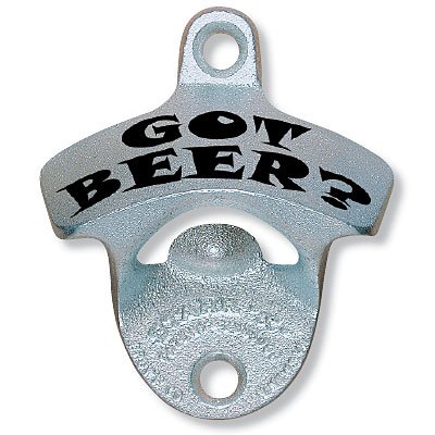 Got Beer? Wall Mounted Bottle Opener