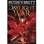 The Daylight War: Book Three of The Demon Cycle by Peter V. Brett