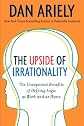 Upside of Irrationality Intl, The