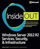 Windows Server 2012 R2 inside out : configuration, storage, & essentials