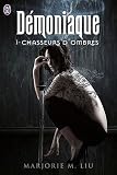D�moniaque, Tome 1 : Chasseurs d'ombres