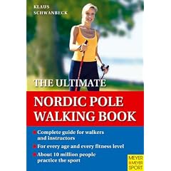 The Ultimate Nordic Pole Walking Book