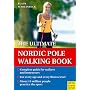 The Ultimate Nordic Pole Walking Book