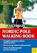 The Ultimate Nordic Pole Walking Book