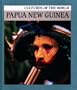 Papua New Guinea (Cultures of the World)