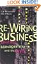 Re-Wiring Business: Uniting Management and the Web