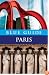 Blue Guide Paris, Eleventh Edition (Blue Guides)
