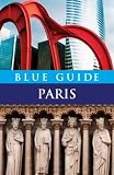 Blue Guide Paris, Eleventh Edition (Blue Guides)