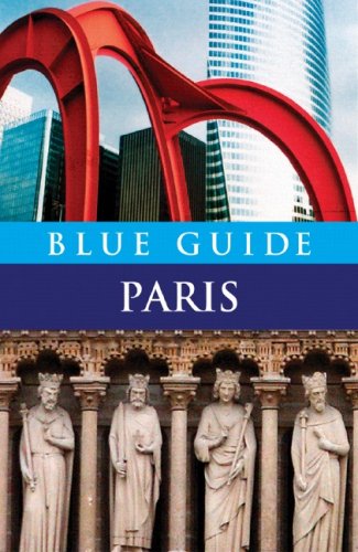 City Travel Guides Discounted  Books : Blue Guide Paris Eleventh Edition