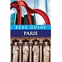 Blue Guide Paris (Eleventh Edition) (Blue Guides)