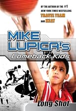 Long Shot: A Comeback Kids Novel (Mike Lupica's Comeback Kids)