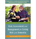 Risk assessment and management for living well with dementia