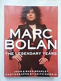 Marc Bolan : the legendary years