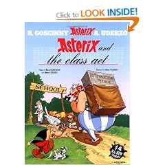 Asterix and the Class Act: Fourteen All-new Asterix Stories (Asterix (Orion Paperback))