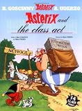 Asterix and the Class Act: Fourteen All-new Asterix Stories (Asterix (Orion Paperback))