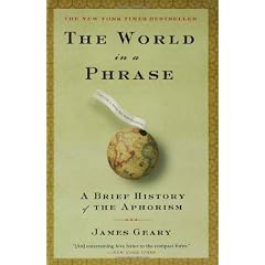 The World in a Phrase: A Brief History of the Aphorisms