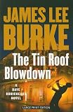 The Tin Roof Blowdown: A Dave Robicheaux Novel