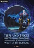 Tipps und Tricks fuer World of Warcraft und Wrath of the Lich King (CD-ROM)