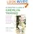 A Master Class in Gremlin-Taming(R): The Absolutely Indispensable Next Step for Freeing Yourself from the Monster of the Mind