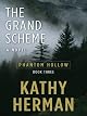 The Grand Scheme (Phantom Hollow Series #3)