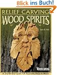 Relief Carving Wood Spirits: A Step-B...