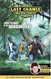 Product details for Last Flight of the Dragon Lady (Last Chance Detectives)
