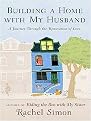 Building a Home With My Husband (A Journey Through the Renovation of Love Library Edition) (Unabridged) (Compact Disc)