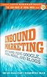 Inbound Marketing: Get Found Using Google, Social Media, and Blogs (New Rules Social Media Series) Image of Inbound Marketing: Get Found Using Google, Social Media, and Blogs (New Rules Social Media Series)