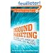Inbound Marketing: Get Found Using Google, Social Media, and Blogs