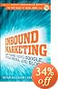 Inbound Marketing: Get Found Using Google, Social Media, and Blogs (The New Rules of Social Media)