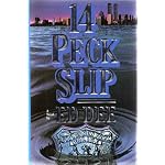 14 PECK SLIP: In 1982, while on a stakeout, detectives Joe Gregory and Anthony Ryan see neighborhood enforcers dump a white barrel into the East River, which happens to contain the body of Jinx Mulgrew, a detective who disappeared 10 years ago. book cover