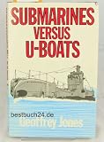 Submarines versus U boats