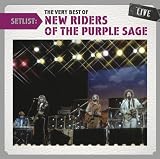 Setlist: The Very Best of New Riders of the Purple Sage Live