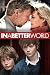 In A Better World