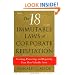 The 18 Immutable Laws of Corporate Reputation: Creating, Protecting, and Repairing Your Most Valuable Asset