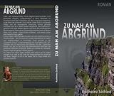 Zu nah am Abgrund