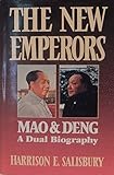 The new emperors : Mao and Deng : a dual biography