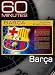 60 Minutes - Barca