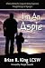 Im An Aspie; A Poetic Memoir for Living the Human Experience Through the Eyes of Aspergers