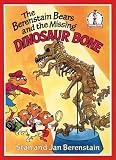 The Berenstain Bears and the Missing Dinosaur Bone (Beginner Series) by Berenstain, Stan New Edition (1984)